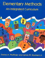 Elementary Methods: An Integrated Curriculum