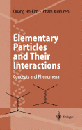 Elementary Particles and Their Interactions: Concepts and Phenomena