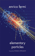 Elementary particles.