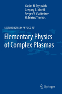 Elementary Physics of Complex Plasmas
