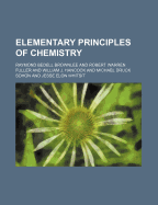 Elementary Principles of Chemistry
