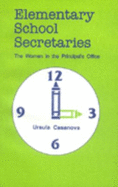 Elementary School Secretaries: The Women in the Principal s Office