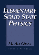 Elementary Solid State Physics: Principles and Applications