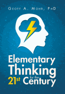 Elementary Thinking for the 21st Century