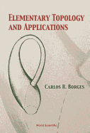 Elementary Topology and Applications