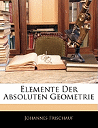 Elemente Der Absoluten Geometrie