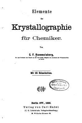 Elemente der Krystallographie fur Chemiker - Rammelsberg, C F