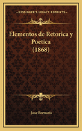 Elementos de Retorica y Poetica (1868)