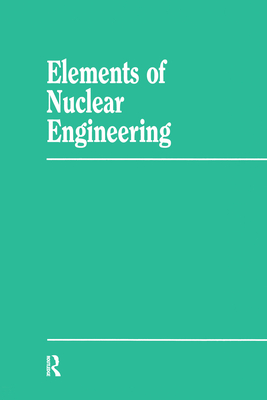 Elements Nuclear Engineering - Mitter, Sara, and Ligou, Jacques P.