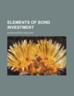 Elements of Bond Investment