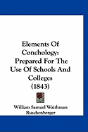 Elements of Conchology: Prepared for the Use of Schools and Colleges (1843)