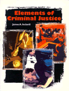 Elements of Criminal Justice - Inciardi, James A