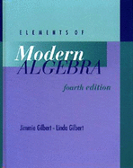 Elements of Modern Algebra 4e - Gilbert, Linda, and Gilbert, Jimmie