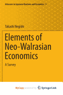 Elements of Neo-Walrasian Economics: A Survey