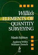 Elements of Quantity Surveying - Willis, J.Andrew, and Trench, William