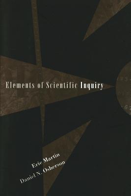 Elements of Scientific Inquiry - Martin, Eric, and Osherson, Daniel N