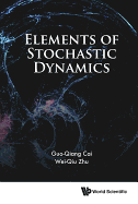 Elements of Stochastic Dynamics