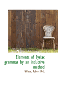 Elements of Syriac Grammar by an Inductive Method