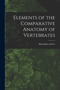 Elements of the Comparative Anatomy of Vertebrates