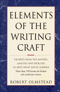 Elements of the Writing Craft: Robert Olmstead - Olmstead, Robert