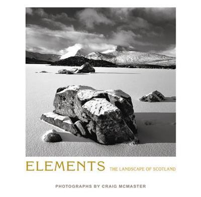 Elements: The Landscape of Scotland - McMaster, Craig (Photographer)