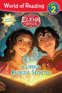 Elena Of Avalor el Libro de Hechizos Secretos