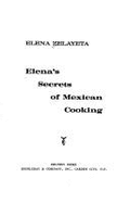 Elena's Secrets of Mexican Cooking - Zelayeta, Elena
