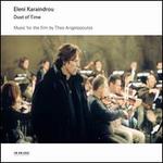Eleni Karaindrou: Dust of Time [Music for the Film]