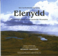 Elenydd - Hen Berfeddwlad Gymreig/Ancient Heartland of the Cambrian Mountains