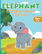 Elephant Coloring Book for Kids: Cute Coloring Pages for Boys and Girls Ages 4-8