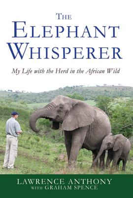 Elephant Whisperer - Anthony, Lawrence