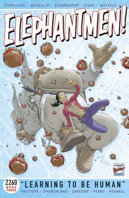 Elephantmen 2260 Book 3: Learning to Be Human - Starkings, Richard, and Various Artists