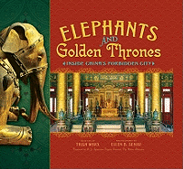 Elephants and Golden Thrones: Inside China's Forbidden City