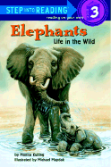 Elephants: Life in the Wild - Kulling, Monica