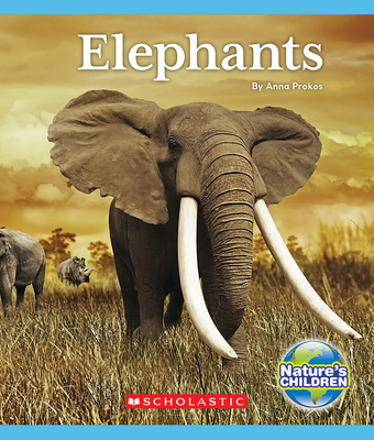 Elephants (Nature's Children) - Prokos, Anna
