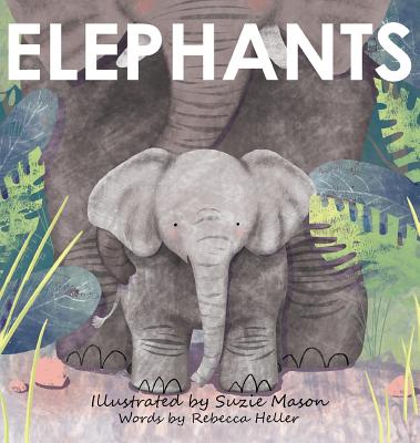 Elephants - Heller, Rebecca