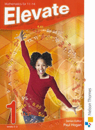 Elevate: Lower Ability Pupil Book: Mathematics 11-14