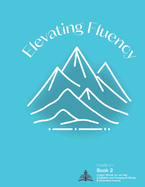 Elevating Fluency: Grade 2+ Book 2 Longer Words -es -ed -ing, 2-Syllable and Compound Words, R-Controlled Vowels