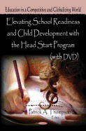 Elevating School Readiness & Child Development with the Head Start Program