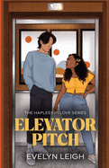 Elevator Pitch: A Neighbors-To-Lovers Romance