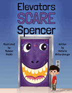 Elevators Scare Spencer