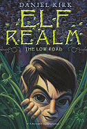 Elf Realm:The Low Road: The Low Road