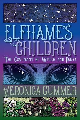 Elfhame's Children: The Covenant of Witch and Faery - Cummer, Veronica