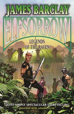 Elfsorrow: Legends of the Raven - Barclay, James