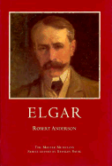 Elgar: A Master Musicians Series Biography - Anderson, Robert