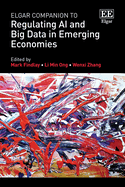 Elgar Companion to Regulating AI and Big Data in Emerging Economies