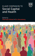 Elgar Companion to Social Capital and Health
