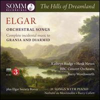 Elgar: The Hills of Dreamland - Orchestral Songs - Barry Collett (piano); Henk Neven (baritone); Kathryn Rudge (mezzo-soprano); Nathalie De Montmollin (soprano);...