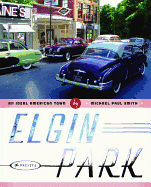 Elgin Park: an Ideal American Town
