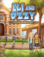 Eli and Ozzy: Kids Learning about Respect for Others Volume 1